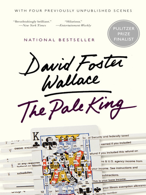 Title details for The Pale King by David Foster Wallace - Available
